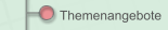 Themenangebote